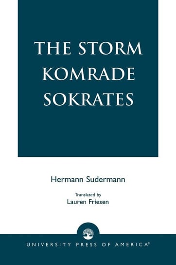 The Storm Komrade Sokrates Sudermann Hermann