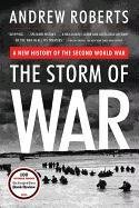 The Storm of War: A New History of the Second World War Roberts Andrew
