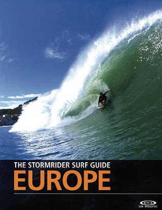 The Stormrider Surf Guide Europe Sutherland Bruce