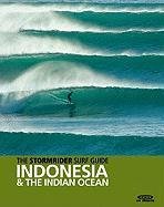 The Stormrider Surf Guide to Indonesia and the Indian Ocean Cordee