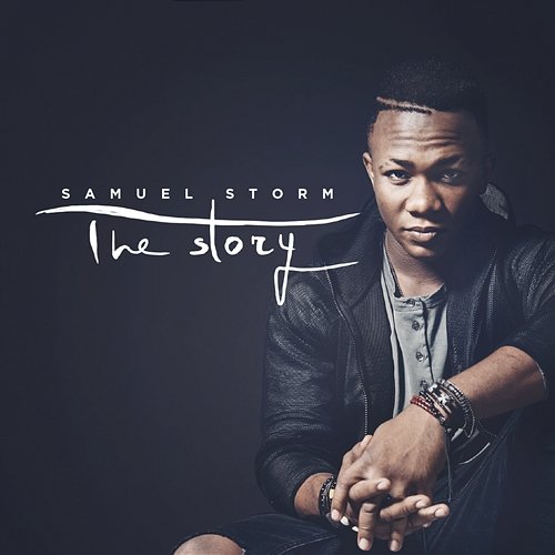 The Story Samuel Storm