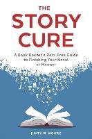 The Story Cure Moore Dinty W.