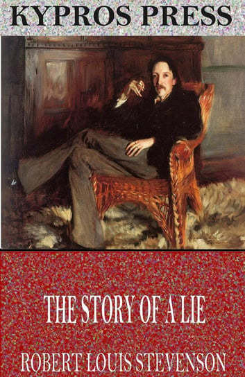 The Story of a Lie Stevenson Robert Louis