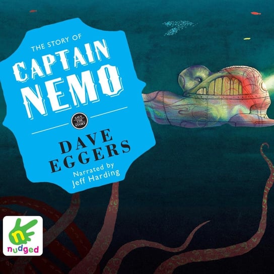 The Story of Captain Nemo Eggers Dave