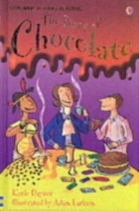 The Story of Chocolate Daynes Katie