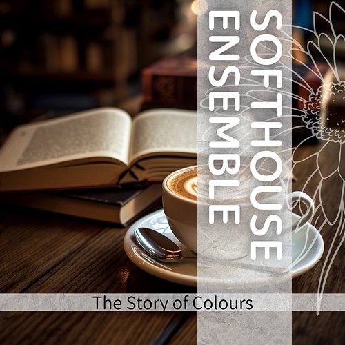 The Story of Colours Softhouse Ensemble