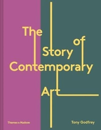 The Story of Contemporary Art Godfrey Tony