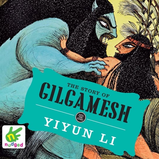 The Story of Gilgamesh Li Yiyun