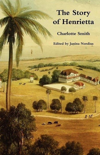 The Story of Henrietta Charlotte Smith