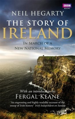 The Story of Ireland Hegarty Neil