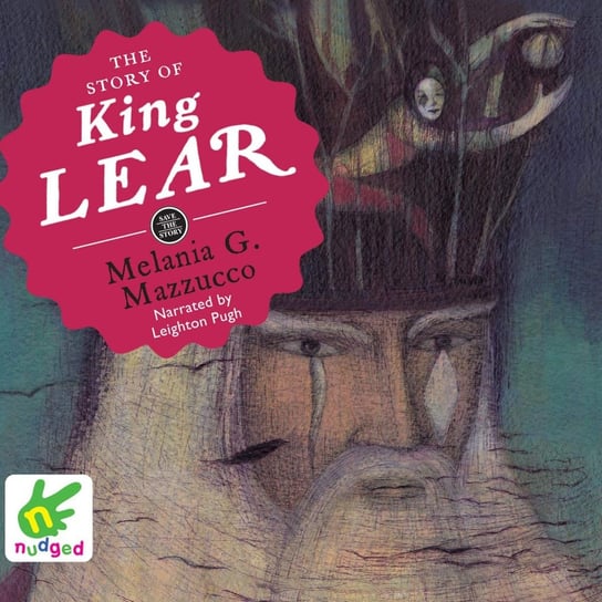 The Story of King Lear Melania G. Mazzucco