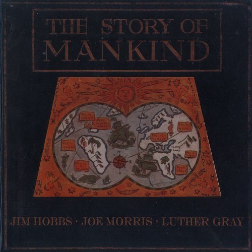 The Story Of Mankind Hobbs Jim, Morris Joe, Gray Luther