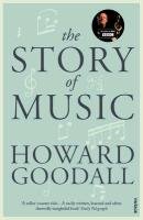 The Story of Music Goodall Howard