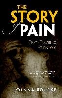 The Story of Pain Bourke Joanna