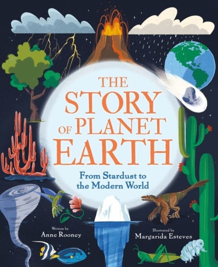 The Story of Planet Earth: From Stardust to the Modern World Rooney Anne