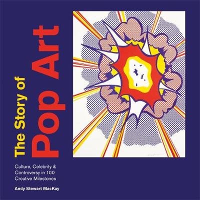 The Story of Pop Art MacKay Andy Stewart
