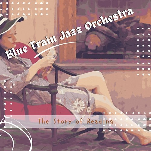 The Story of Reading Blue Train Jazz Orchestra