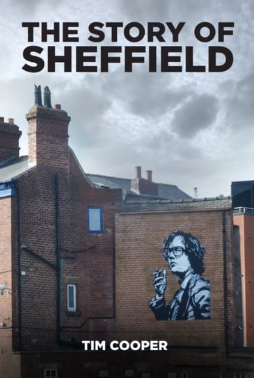 The Story of Sheffield Cooper Tim