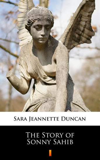 The Story of Sonny Sahib Duncan Sara Jeannette