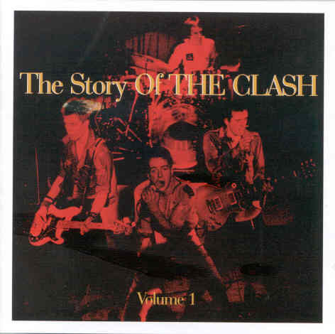 The Story Of The Clash. Volume 1 The Clash