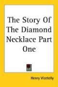 The Story Of The Diamond Necklace Part One Vizetelly Henry