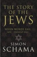 The Story of the Jews Schama Simon