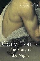 The Story of the Night Toibin Colm