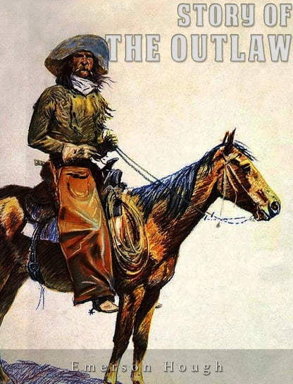 The Story of the Outlaw Hough Emerson