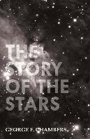 The Story of the Stars Chambers George F.