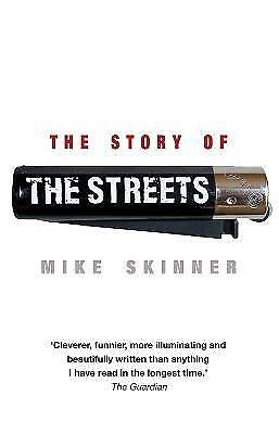The Story of The Streets Skinner Mike