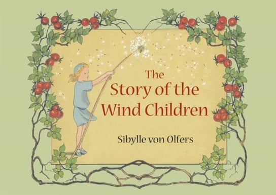 The Story of the Wind Children Sibylle von Olfers