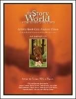The Story of the World: History for the Classical Child: Activity Book 1: Ancient Times: From the Earliest Nomads to the Last Roman Emperor Peace Hill Pr