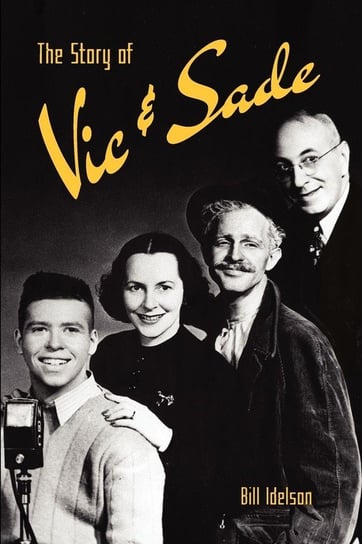 The Story of Vic & Sade Idelson Bill