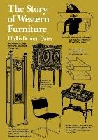 The Story of Western Furniture Oates Phyllis Bennett