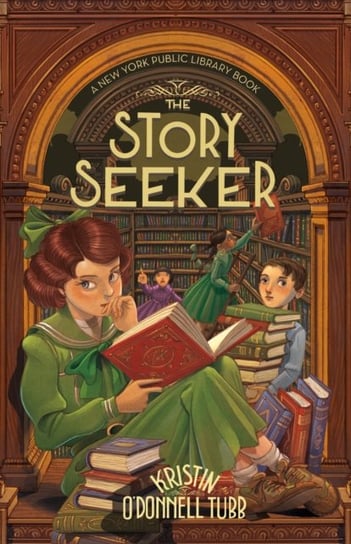 The Story Seeker: A New York Public Library Book Kristin O'Donnell Tubb