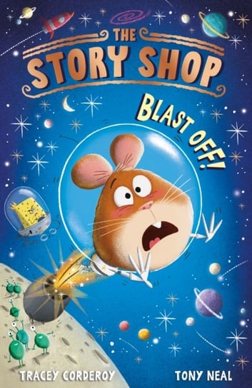 The Story Shop: Blast Off! Corderoy Tracey