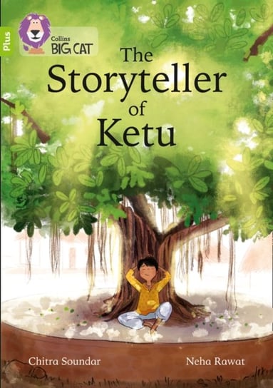 The Storyteller of Ketu: Band 11+Lime Plus Soundar Chitra
