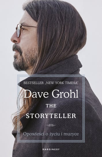 The Storyteller. Opowieści o życiu i muzyce Dave Grohl