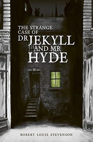 The Strange Case of Dr Jekyll and Mr Hyde Stevenson Robert Louis