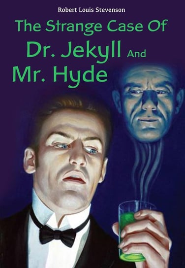 The Strange Case Of Dr. Jekyll And Mr. Hyde Stevenson Robert Louis