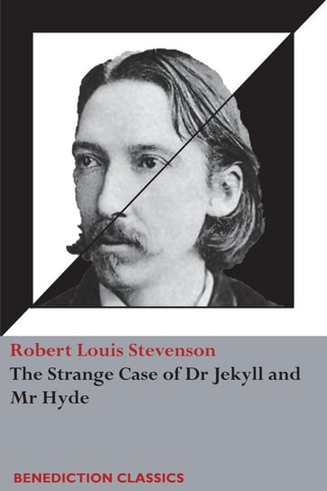 The Strange Case of Dr Jekyll and Mr Hyde (Unabridged) Stevenson Robert Louis