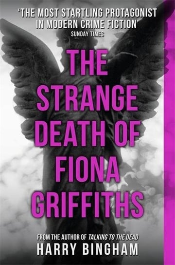 The Strange Death of Fiona Griffiths.  Book 3 Harry Bingham