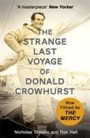 The Strange Last Voyage of Donald Crowhurst Tomalin Nicholas, Hall Ron