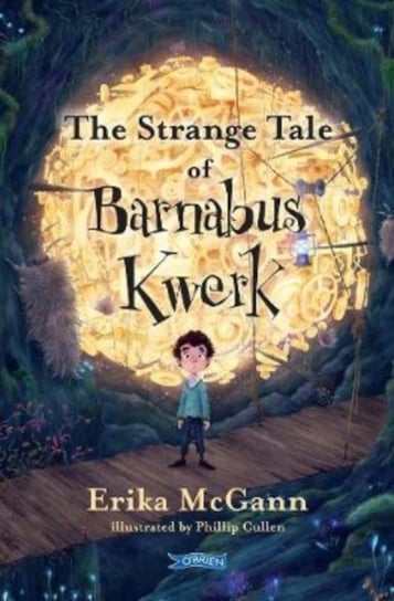 The Strange Tale of Barnabus Kwerk Erika McGann