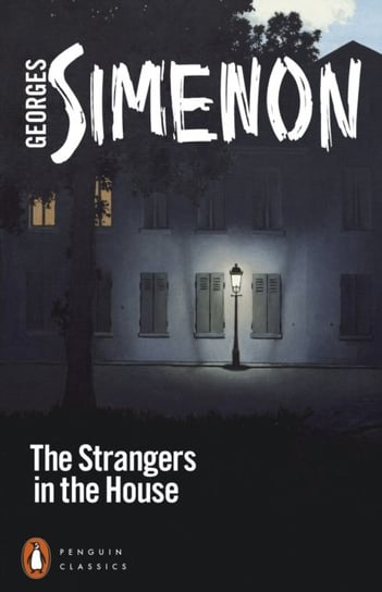 The Strangers in the House Simenon Georges