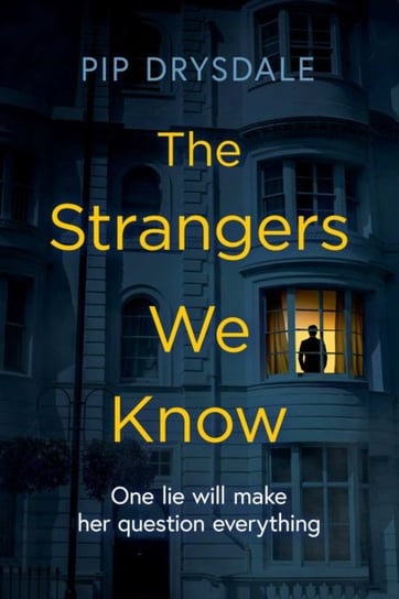 The Strangers We Know Drysdale Pip