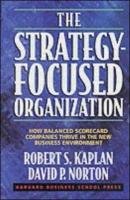 The Strategy-Focused Organization Davenport Thomas H., Kaplan Robert Steven, Norton David P.