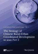 The Strategy of Chinese Rural-Urban Coordinated Development to 2020 Part 2 Jiuwen Sun