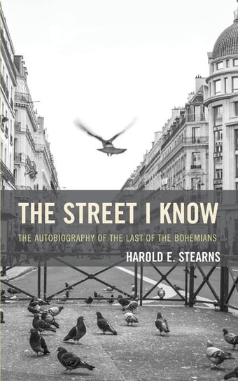 The Street I Know Stearns Harold E.