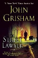 The Street Lawyer Grisham John